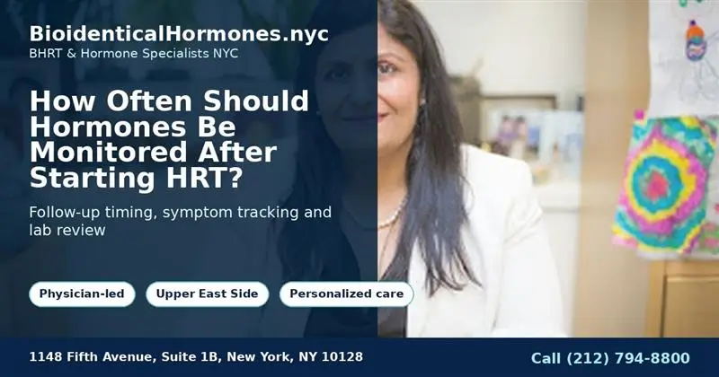 How Often Should Hormones Be Monitored After Starting HRT?